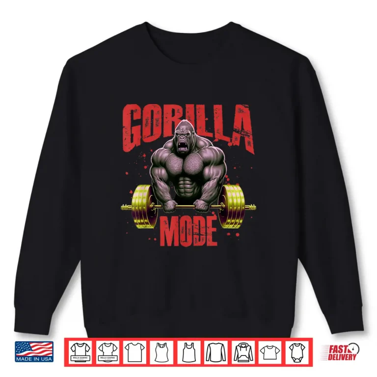 Sweatshirt Gorilla Mode Weightlifting Gym Bodybuilding Workout Beast Shirt