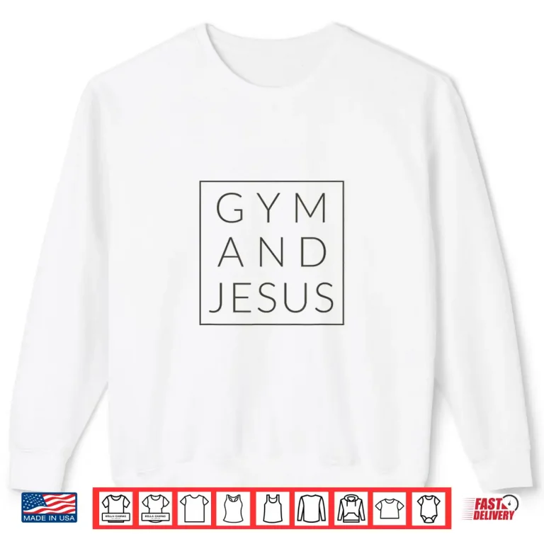 Sweatshirt Gym And Jesus Christian Workout Modern Fitness Graphic Shirt
