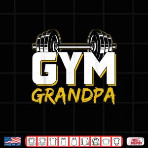 Design Gym Grandparent Workout Training Fitness Weightlifting Design Shirt