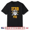 Ifbb Pro Established Twenty Twenty Four Professional Bodybuilder Shirt