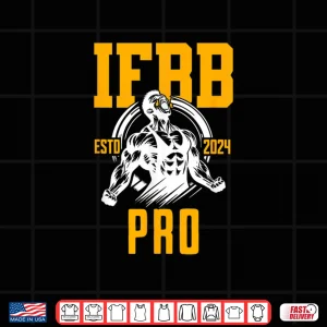 Design IFBB Pro Established Twenty Twenty Four Professional Bodybuilder Shirt