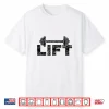 Lift Workout Lifting Weightlifting Gym Minimalist Graphic Shirt