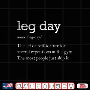 Design Leg Day Definition Gym Workout Weightlifting Humor Shirt