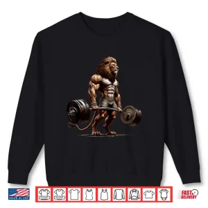 Sweatshirt Lion Deadlifting Gym Humor Weightlifting Fitness Workout Shirt