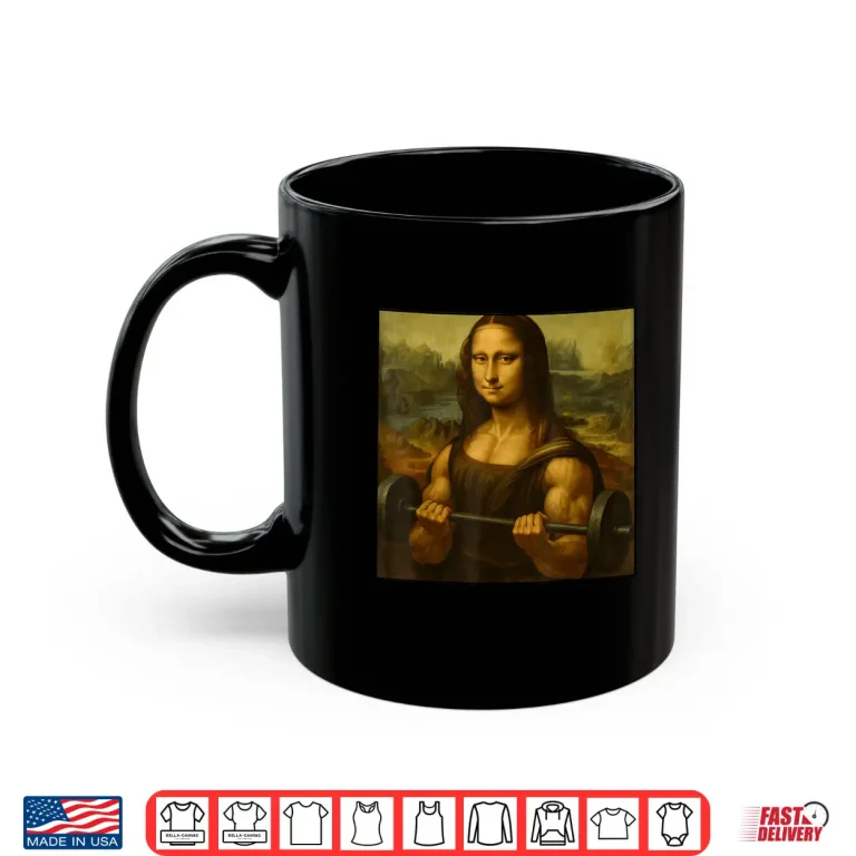 Mug Mona Lisa Lifting Weights Strong Art Gains Bodybuilding Shirt