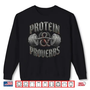 Sweatshirt Protein And Proverbs Christian Gym Bodybuilding Workout Shirt