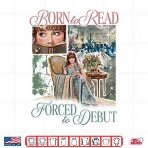 Design Born To Read Forced To Debut Eloise Bridgerton Inspired Shirt