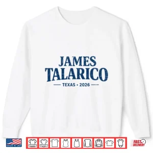 Sweatshirt James Talarico 2026 Texas Senate Campaign Shirt