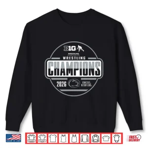 Sweatshirt Penn State Nittany Lions Wrestling Champs 2026 Shirt