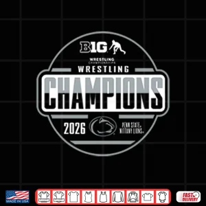Design Penn State Nittany Lions Wrestling Champs 2026 Shirt