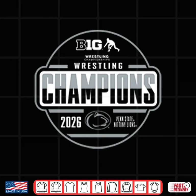 Design Penn State Nittany Lions Wrestling Champs 2026 Shirt