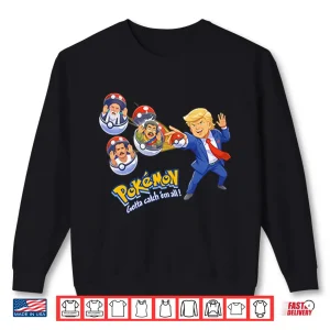 Sweatshirt Trump Iran Leader Maduro El Mencho Pokemon Shirt