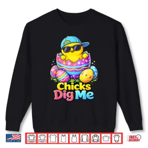 Sweatshirt Chicks Dig Me Easter Toddler Boys Men Happy Easter Funny Shirt