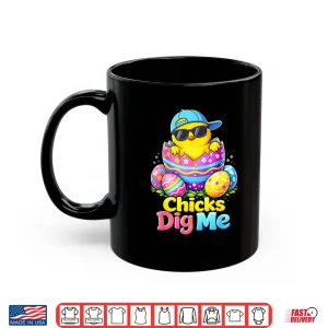 Mug Chicks Dig Me Easter Toddler Boys Men Happy Easter Funny Shirt