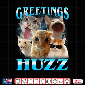 Design Cat Meme Greetings Huzz Funny Silly Cats Lover Women Mom Shirt