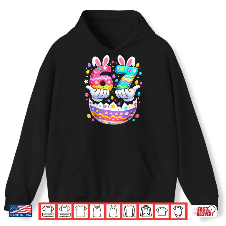 Hoodie Easter Eggs Six Seven 67 Bunny 67 Meme Boys Girls Shirt