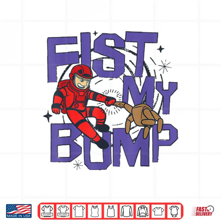 Design Fist My Bump Shirt
