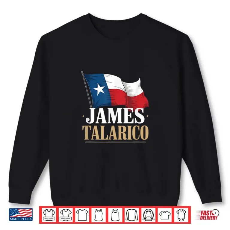 Sweatshirt James Talarico Texas Democrat Political Texas Flag Shirt