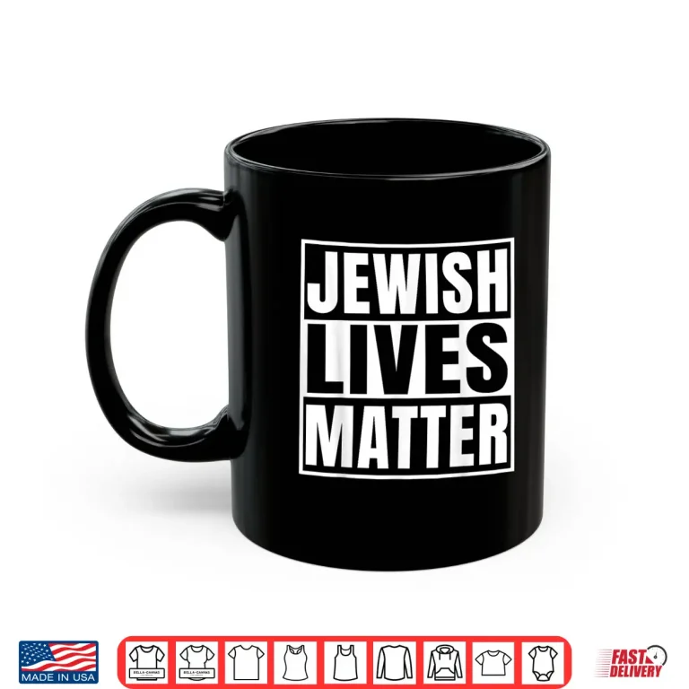 Mug Jewish Lives Matter Hebrew Jews Passover Jewish Shirt