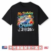 My Birthday Cruise 2026 Family Cruise Birthday Vacation Trip Shirt