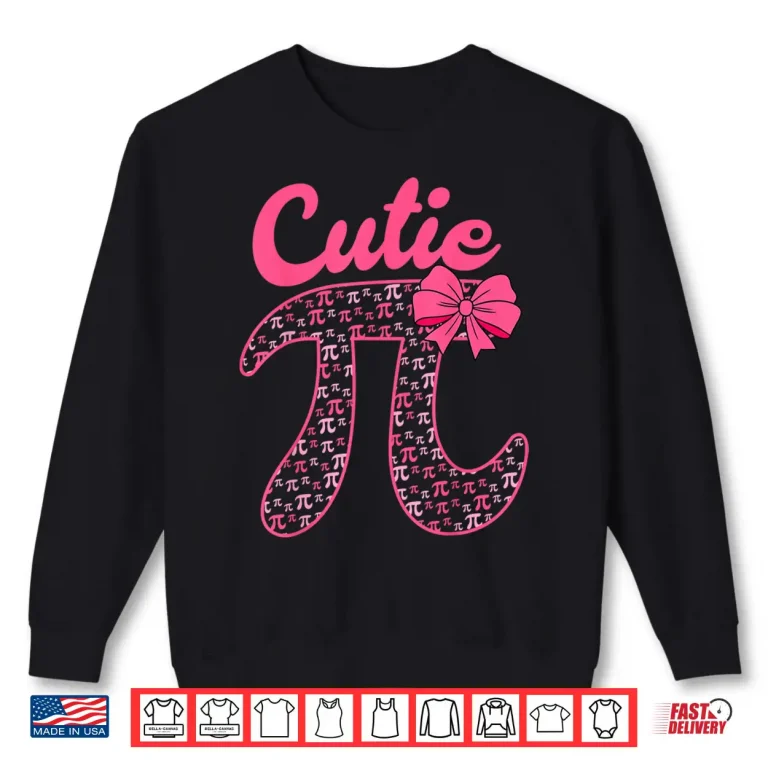 Sweatshirt Cutie Pi Day Cute Pi Symbol Math Teachers Women Girls Kids Shirt