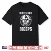 Bibles And Biceps Bodybuilding Jesus Fitness Gym Humor Funny Shirt
