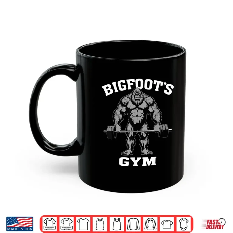 Mug Bigfoot Gym Sasquatch Bodybuilding Weightlifting Humor Funny Shirt
