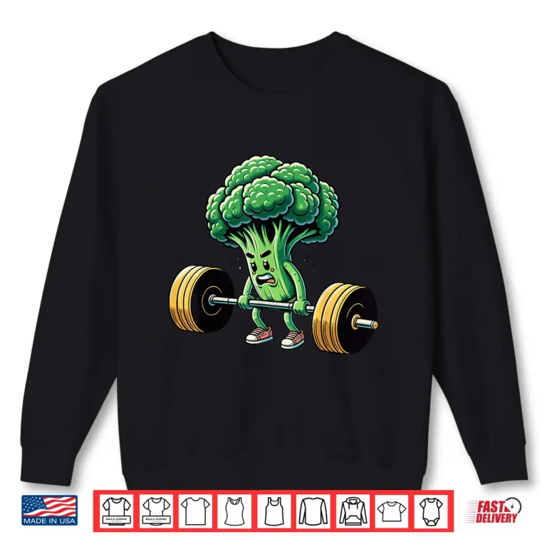 Sweatshirt Deadlift Broccoli Gym Fitness Motivation Bodybuilding Graphic Shirt