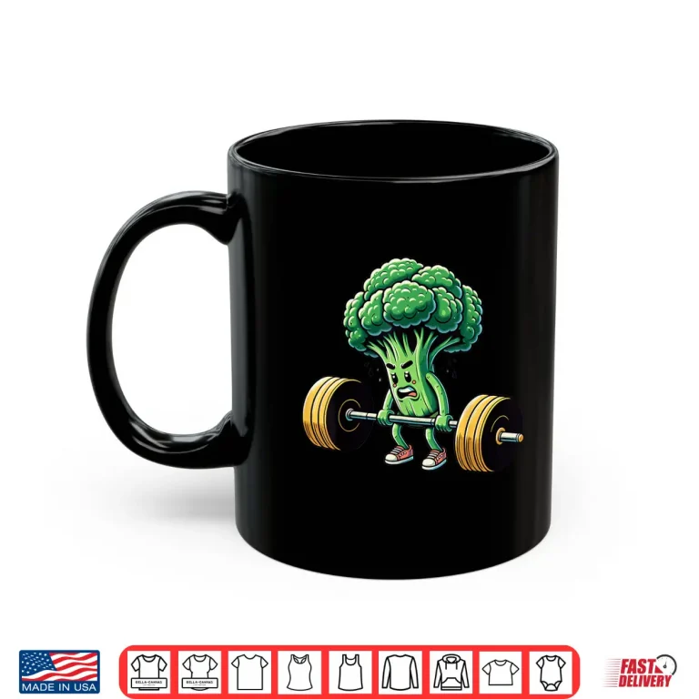 Mug Deadlift Broccoli Gym Fitness Motivation Bodybuilding Graphic Shirt