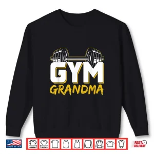 Sweatshirt Gym Grandparent Weightlifting Training Fitness Workout Design Shirt