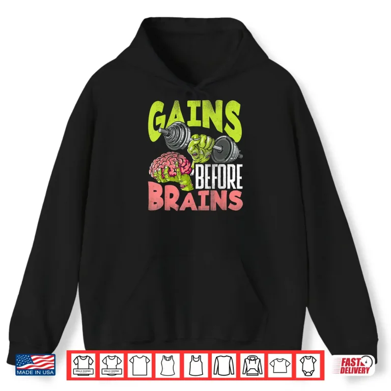 Hoodie Halloween Workout Zombie Weightlifting Gains Before Brains Shirt