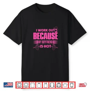 I Workout Because My Partner Is Hot Fitness Graphic Shirt
