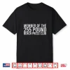 Member Of The Two Hundred Twenty Five Pound Bench Press Club Shirt