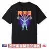 Pr Or Er Workout Bodybuilding Gym Weightlifting Statement Shirt