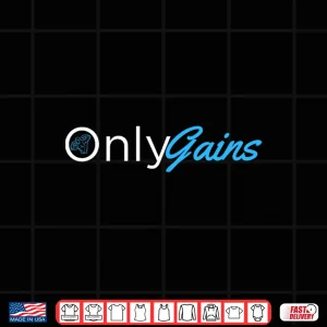 Design OnlyGains Fitness Bodybuilding Parody Graphic Humor Funny Shirt