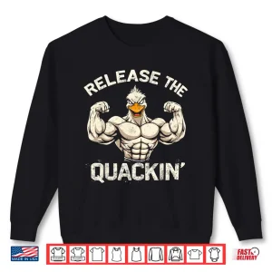 Sweatshirt Release The Quackin Muckle Duck Bodybuilder Gym Humor Funny Shirt