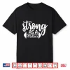 Strong As A Mother Exercise Fitness Workout Gym Design Shirt
