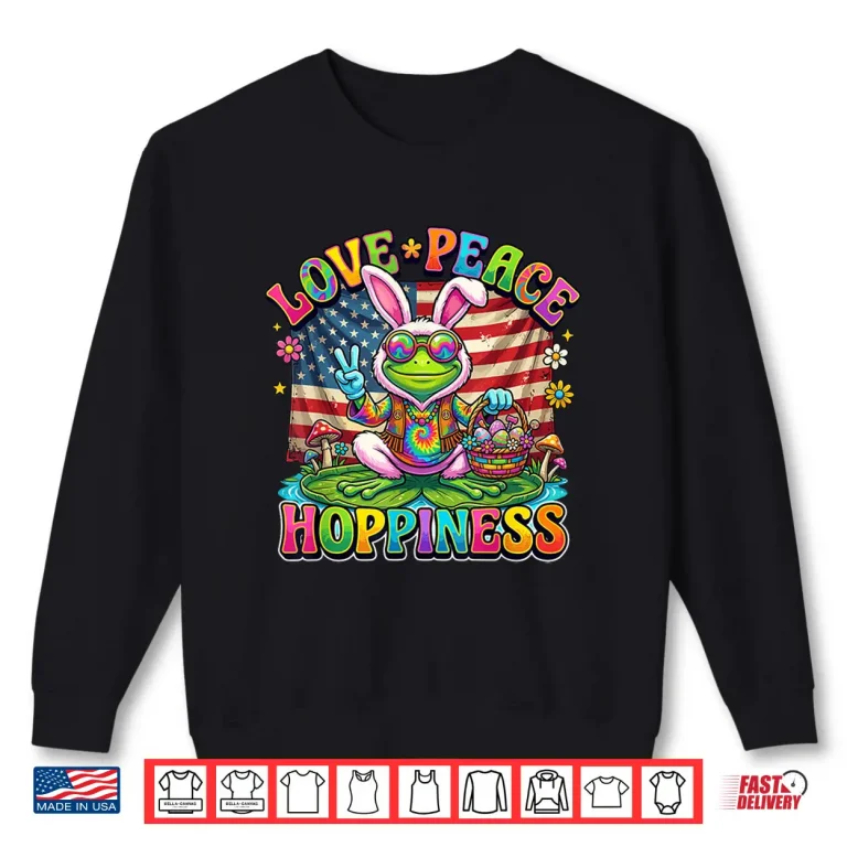Sweatshirt Patriotic Retro Easter Frog Bunny Ears Love Peace Hoppiness Shirt