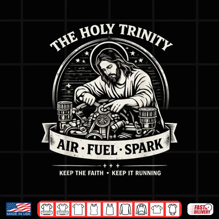 Design The Holy Trinity Air Fuel Spark Keep The Faith Shirt