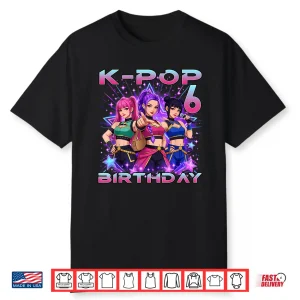 6Th Birthday K Pop 6 Year Old Korean Music Birthday Kpop Shirt