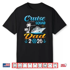 Cruise Squad Dad 2026 Summer Matching Trip Shirt