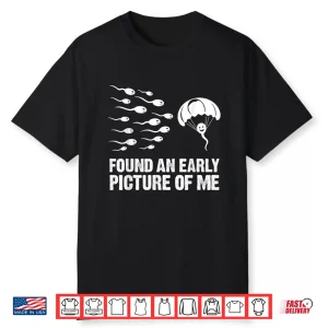 Found An Early Picture Of Me Funny Sperm Cell Parachute Shirt