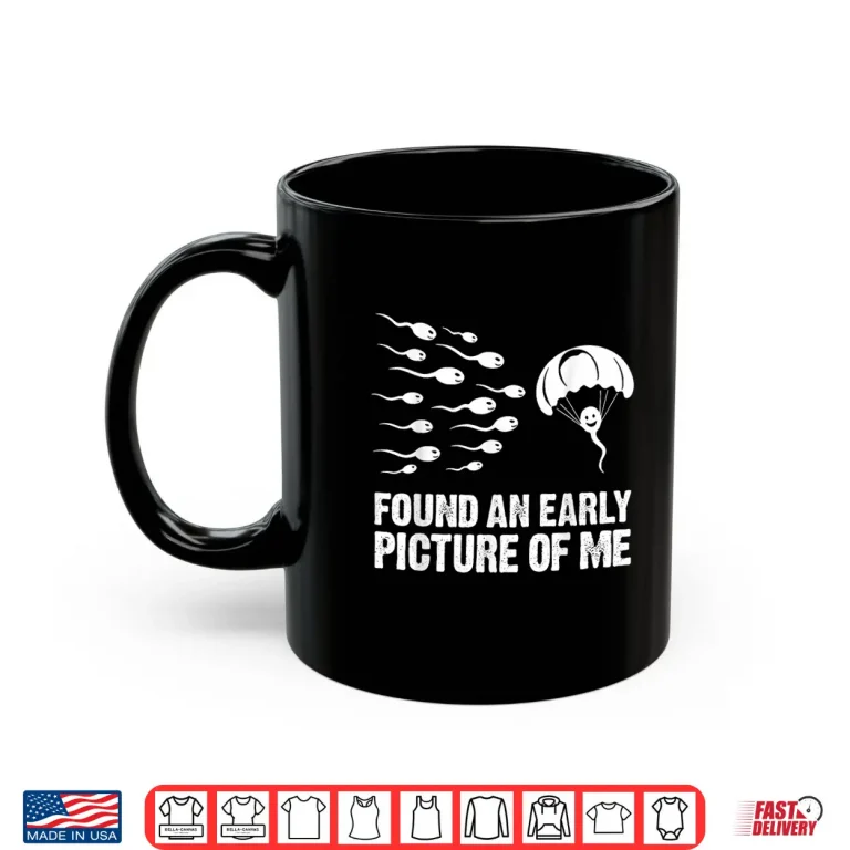 Mug Found an Early Picture of Me Funny Sperm Cell Parachute Shirt