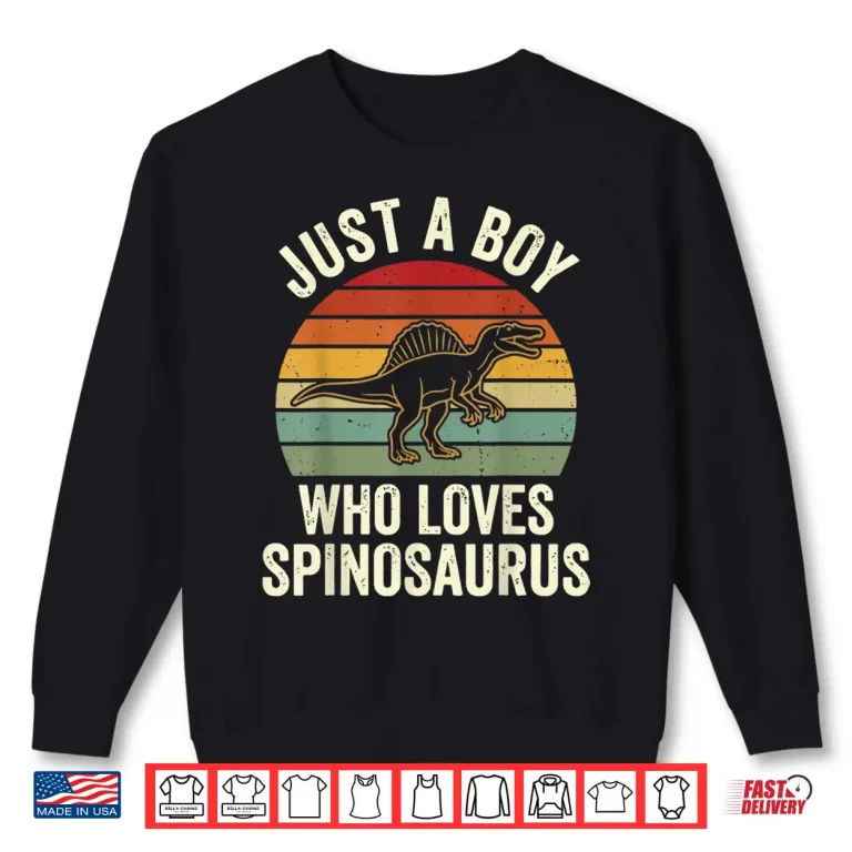 Sweatshirt Just A Boy Who Loves Spinosaurus Shirt