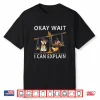 Okay Wait I Can Explain Anubis Egyptian Scale Meme Shirt