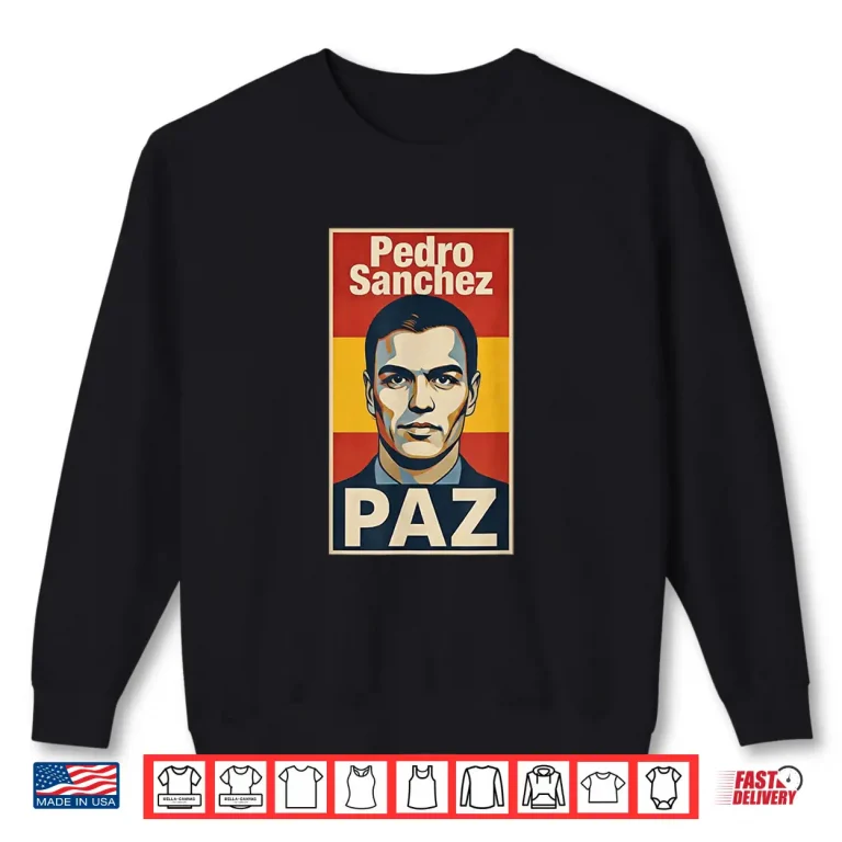 Sweatshirt Pedro Sanchez Paz Peace Shirt