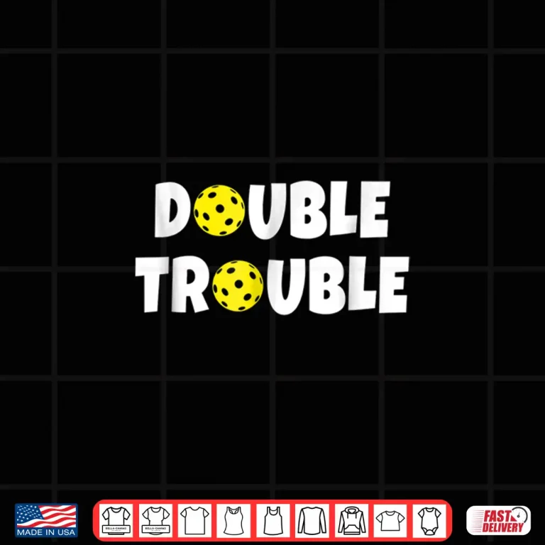 Design Double Trouble Team Pickleball Professional Humor Funny Shirt