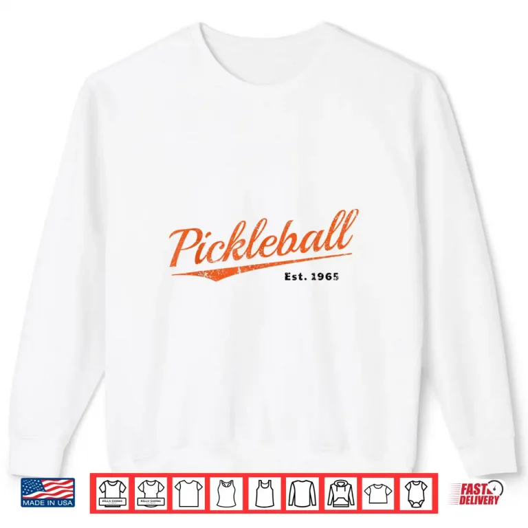 Sweatshirt Established Nineteen Sixty Five Pickleball Gift Retro Shirt