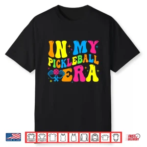 Groovy In My Era Pickleball Player Humor Funny Retro Shirt