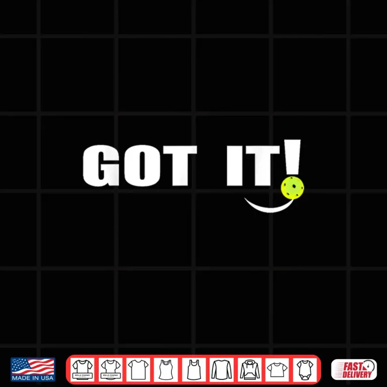 Design Got It Oops Yours Pickleball Lovers Front And Back Humor Funny Shirt